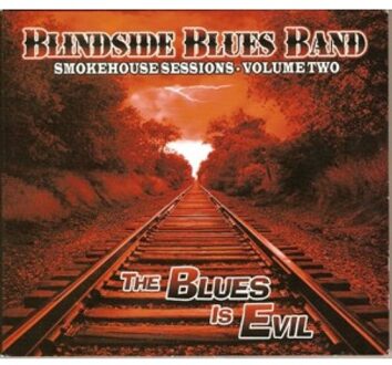 Smokehouse Sessions 2 - The Blues Is Evil