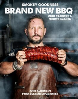 Smokey Goodness Brand New BBQ - Jord Althuizen - ebook