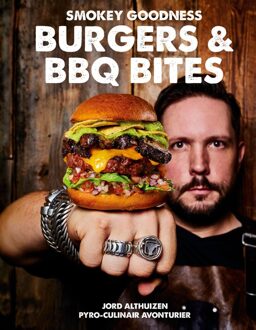 Smokey Goodness - Burgers & BBQ Bites - Jord Althuizen - ebook