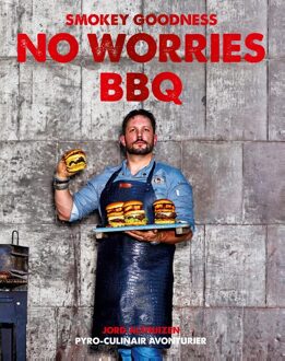 Smokey Goodness No Worries BBQ - Jord Althuizen - ebook