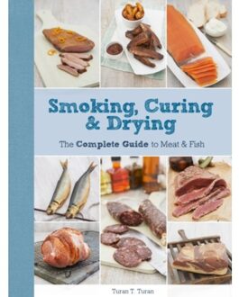 Smoking, Curing & Drying : the Complete Guide for Meat & Fish