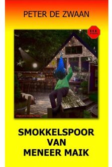 Smokkelspoor van meneer Maik - Boek Peter de Zwaan (9082052377)