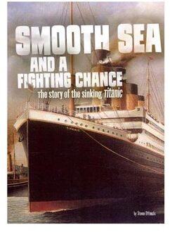 Smooth Sea and a Fighting Chance - Sinking of Titanic