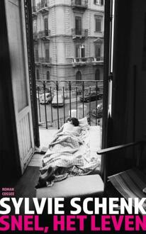 Snel, het leven -  Sylvie Schenk (ISBN: 9789464521924)