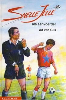 Snelle Jelle als aanvoerder - Boek Ad van Gils (9020633635)