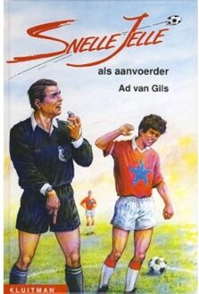 Snelle Jelle als aanvoerder - Boek Ad van Gils (9020633635)