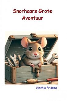 Snorhaars Grote Avontuur -  Cynthia Fridsma (ISBN: 9789403733906)