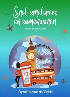 Snot, smetvrees en samenwonen -  Cynthia van de Velde (ISBN: 9789492792815)