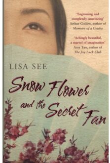 Snow Flower And The Secret Fan - Lisa See