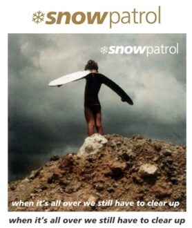 Snow Patrol - When Its All Over We Still Have To (LP)