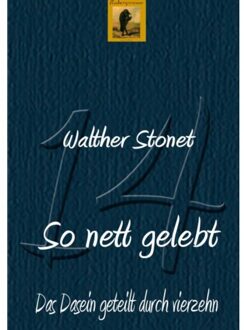 So Nett Gelebt - Walther Stonet
