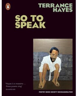 So To Speak - Terrance Hayes