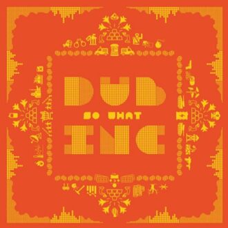 So What - Dub Inc
