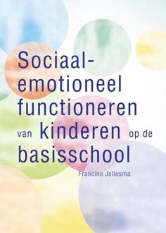 Sociaal-emotioneel functioneren van kinderen op de basisschool - Francine Jellesma - 000
