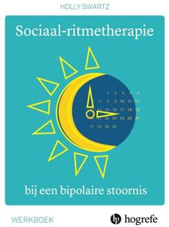 Sociaal-ritmetherapie bij een bipolaire stoornis - Holly Swartz (ISBN: 9789492297686)