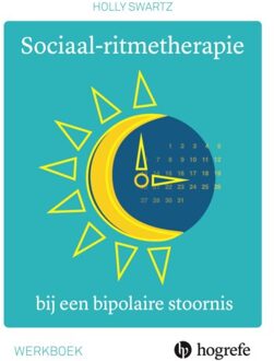 Sociaal-Ritmetherapie Bij Een Bipolaire Stoornis - Holly Swartz