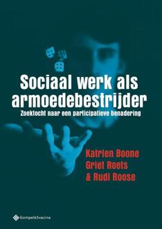 Sociaal Werk Als Armoedebestrijder - Katrien Boone