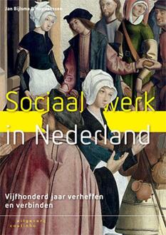 Sociaal werk in Nederland - Boek Jan Bijlsma (9046906272)