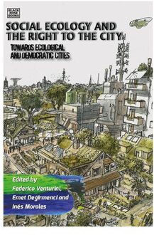 Social Ecology And The Right To The City - Venturini, Federico