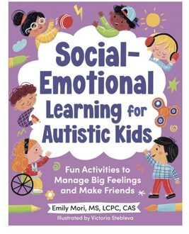 Social-Emotional Learning For Autistic Kids - Emily (Emily Mori) Mori