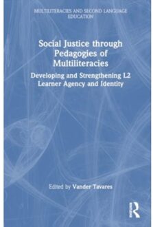 Social Justice Through Pedagogies Of Multiliteracies - Multiliteracies And Second