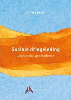 Sociale driegeleding - Verzamelde geschriften