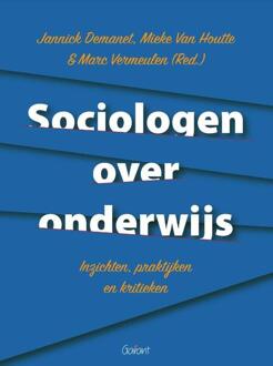 Sociologen over onderwijs -  Jannick Demanet, Marc Vermeulen, Mieke van Houtte (ISBN: 9789044139471)