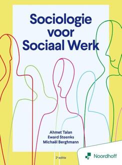 Sociologie voor sociaal werk - 2e editie -  Ahmet Talan, Edward Steenks, Michaël Berghmann (ISBN: 9789001196448)