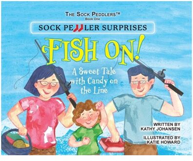 Sock Peddler Surprises: Fish On! - The Sock Peddlers (Tm) - Kathy Johansen