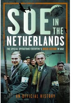 Soe In The Netherlands - An Official History