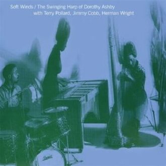 Soft Winds: The Swinging Harp Of The Swinging Harp Of... . (Clear) - Dorothy Ashby