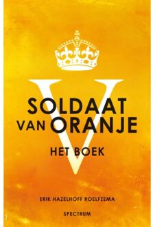 Soldaat van Oranje - Boek Erik Hazelhoff Roelfzema (9049104304)