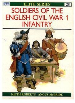 Soldiers of the English Civil War: v.1