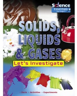 Solids, Liquids And Gases - Science Essentials Key Stage 2 - Ruth Owen