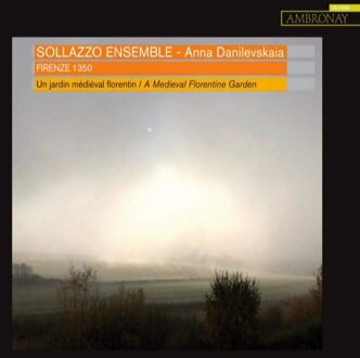 Sollazzo Ensemble - Firenze 1350: A Medieval Florentine Garden CD