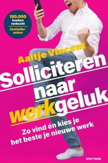 Solliciteren Naar Werkgeluk - Aaltje Vincent