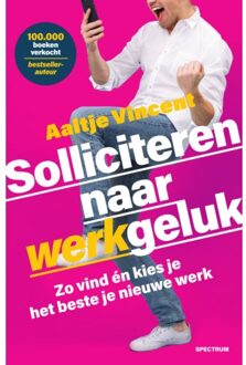 Solliciteren Naar Werkgeluk - Aaltje Vincent