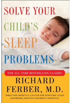 Solve Your Child's Sleep Problems - Richard Ferber