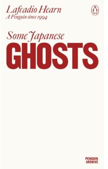 Some Japanese Ghosts - Penguin Archive - Lafcadio Hearn