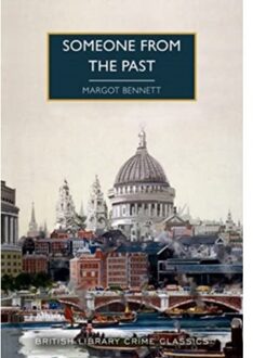 Someone From The Past - British Library Crime Classics - Margot Bennett