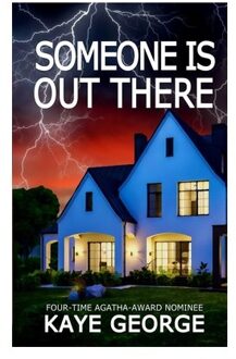 Someone Is Out There - Kaye George