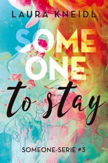 Someone To Stay - Someone - Laura Kneidl