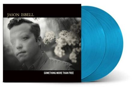 Something More Than Free (10th Anniversary) - Jason Isbell
