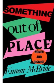 Something Out Of Place - Eimear McBride