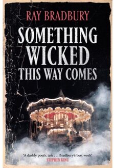 Something Wicked This Way Comes - Ray Bradbury