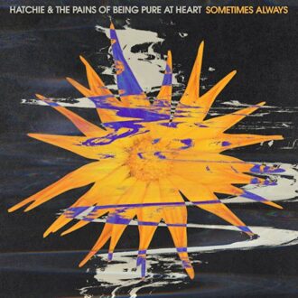 Sometimes Always - Hatchie & Pains Of Being Pure At