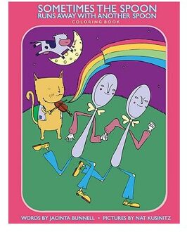 Sometimes The Spoon Runs Away With Another Spoon Coloring Book