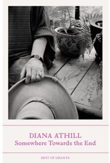 Somewhere Towards The End - Best Of Granta - Diana (Y) Athill