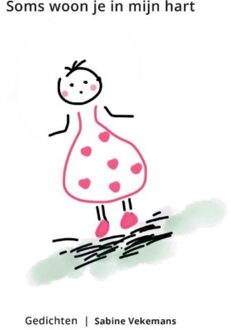 Soms woon je in mijn hart