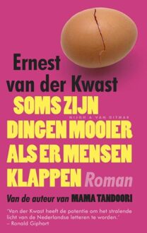 Soms zijn dingen mooier als er mensen klappen - eBook Ernest van der Kwast (903889404X)